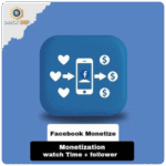 Facebook - Monetization WhatTime + Follower